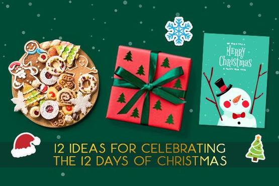 12 Ideas For Celebrating The Christmas In 2021