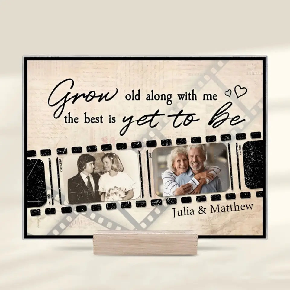 (Photo Inserted) Grow Old Along With Me The Best Is Yet To Be - Personalized Custom Acrylic Plaque - Anniversary, Birthday, Home Decor, Valentine Gift For Couples, Husband, Wife, Lovers