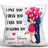 Elegant Couple I Met You I Love You Forever Yours Personalized Pillow