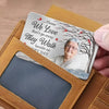Custom Photo Hold You In My Heart - Memorial Personalized Custom Aluminum Wallet Card - Sympathy Gift For Family Members