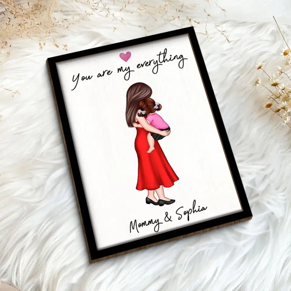 You Are My Everything Mom Holding Kid Personalized 2-Layer Wooden Plaque