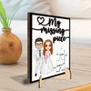 My Missing Piece Valentine‘s Day Personalized 2-Layer Wooden Plaque - Gift For Her Gift For Him