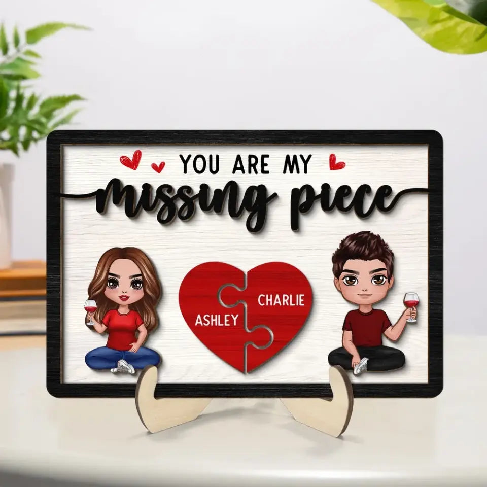 You‘re My Missing Piece Doll Couple Sitting Valentine’s Day Gift For Him For Her Personalized 2-Layer Wooden Plaque