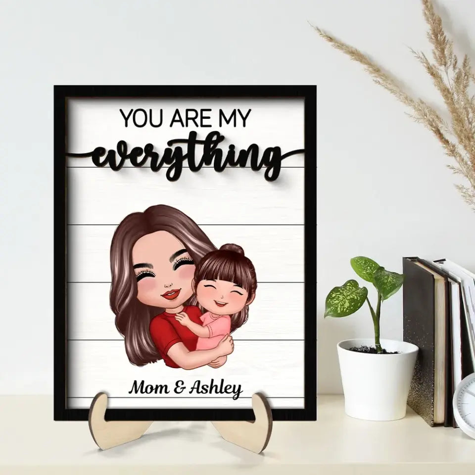 You Are My Everything Mom Grandma Hugging Kid Personalized 2-Layer Wooden Plaque