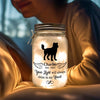 Your Light Will Always Shine In My Heart - Memorial Personalized Custom Mason Jar Light - Sympathy Gift For Pet Owners, Pet Lovers