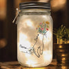 Mom Grandma Floral Hands Holding - Personalized Mason Jar Light