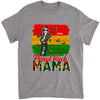 Proud Black Mama - Gift For Mother - Personalized T Shirt