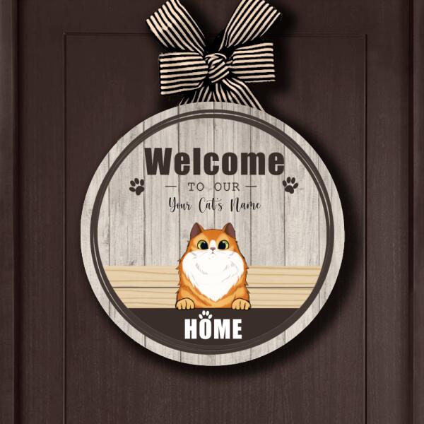 Welcome To Our Home - Personalized  Funny Cat Door Sign(UP TO 6 CATS)