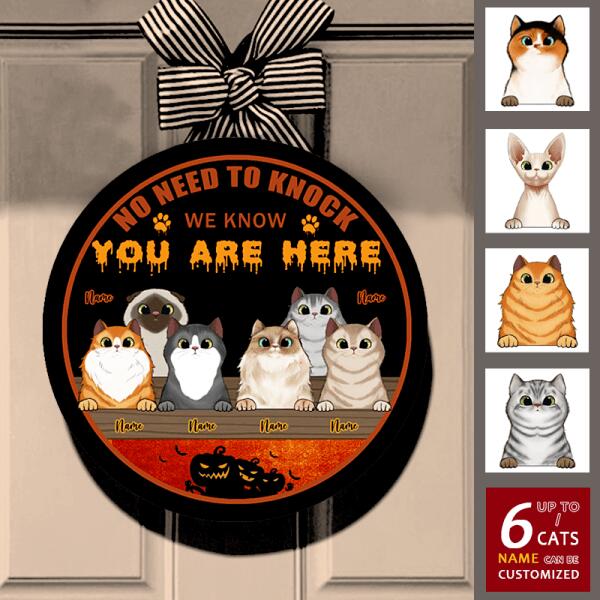 No Need to Knock,We Know You are Here - Personalized Halloween Cat Door Sign