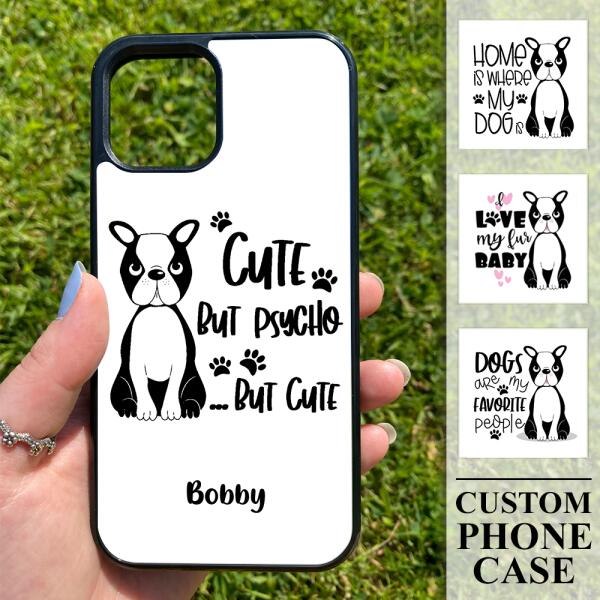 Personalized Funny Dog Boston Terrier Custom Name Phone Case