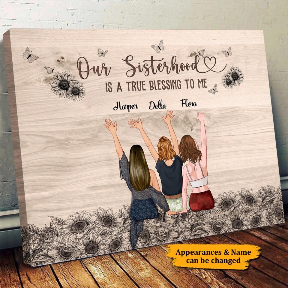 Our Sisterhood Is A True Blessing To Me - Personalized Sister Canvas,Gift For Sister And Family