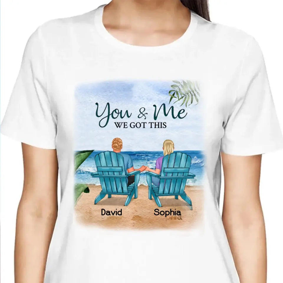 Couples Shirts , You & Me We Got, Anniversary Gift, Couple T-shirt, Birthday Gift