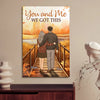 You and Me, We Got It - Personalized Wrapped Canvas - Gift for Her