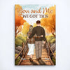 You and Me, We Got It - Personalized Wrapped Canvas - Gift for Her