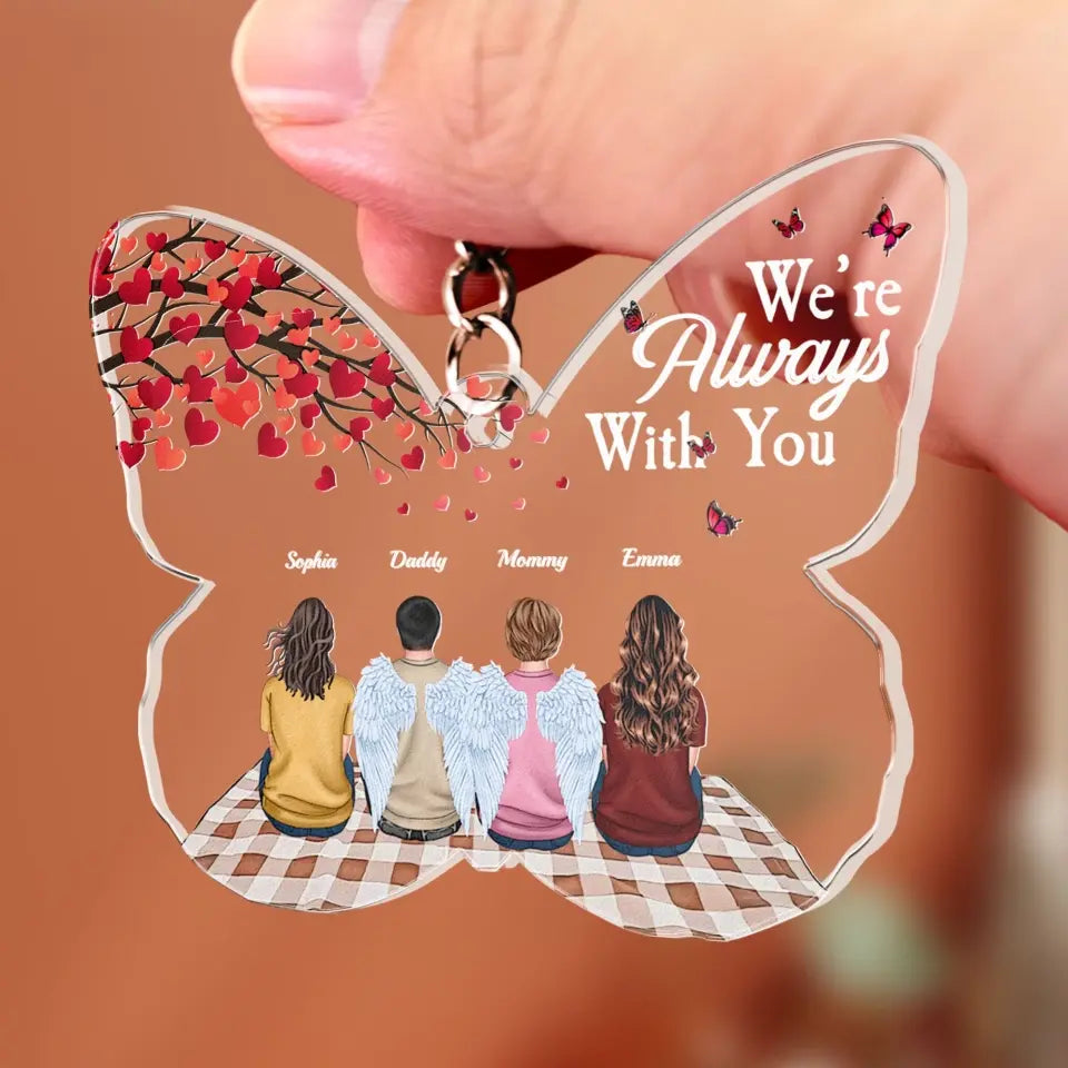 We're Always with You - Personalized Memorial Acrylic Keychain