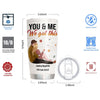 You And Me, We Got This, Couple Custom Tumbler, Gift For Partner, Couple Anniversary Gift